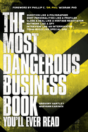 The Most Dangerous Business Book You'll Ever Read