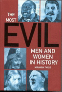 The Most Evil Men and Women in History