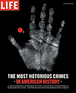 The Most Notorious Crimes in American History