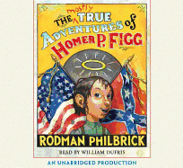 The Mostly True Adventures of Homer P. Figg