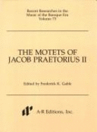 The Motets of Jacob Praetorius II