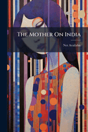 The Mother on India