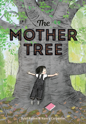 The Mother Tree - Rosen, Sybil