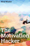 The Motivation Hacker