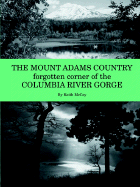 The Mount Adams Country - McCoy, Keith