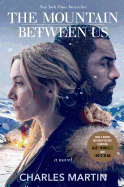 The Mountain Between Us (Movie Tie-In)