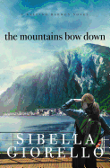 The Mountains Bow Down