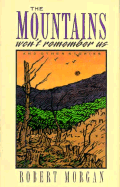 The Mountains Won't Remember Us: And Other Stories