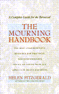 The Mourning Handbook: A Complete Guide for the Bereaved