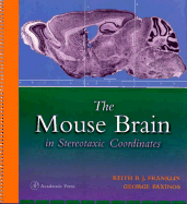 The Mouse Brain in Sterotaxic Coordinates