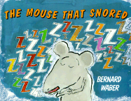 The Mouse That Snored