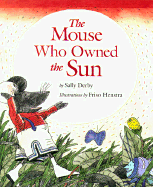 The Mouse Who Owned the Sun
