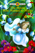 The Mouse Who Wanted to Marry
