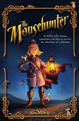 The Mousehunter - Milway, Alex