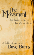 The Movement: A Children's Story for Grown-Ups