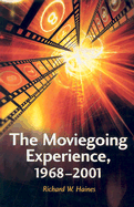 The Moviegoing Experience, 1968-2001
