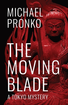 The Moving Blade - Pronko, Michael