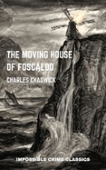 The Moving House of Foscaldo