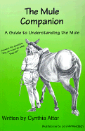 The Mule Companion: A Guide to Understanding the Mule