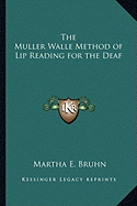 The Muller Walle Method of Lip Reading for the Deaf