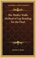 The Muller Walle Method of Lip Reading for the Deaf