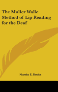 The Muller Walle Method of Lip Reading for the Deaf