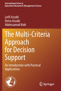 The Multi-Criteria Approach for Decision Support: An Introduction with Practical Applications