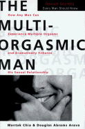 The Multi-Orgasmic Man: Sexual Secrets Every Man Should Know