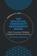 The Multilevel Community Engagement Model: School, Community, Workplace Engagement and Service-Learning