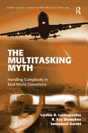 The Multitasking Myth: Handling Complexity in Real-World Operations