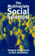 The Multivariate Social Scientist: Introductory Statistics Using Generalized Linear Models