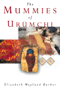 The Mummies of Urumchi