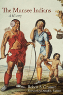 The Munsee Indians: A History Volume 262