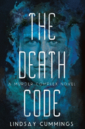 The Murder Complex #2: The Death Code