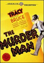 The Murder Man - Tim Whelan, Sr.