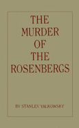 The Murder of the Rosenbergs