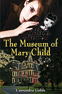 The Museum of Mary Child