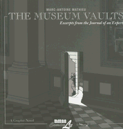 The Museum Vaults: Excerpts from the Journal of an Expert