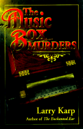 The Music Box Murders: A Mystery