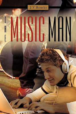 The Music Man - Rourke, J V