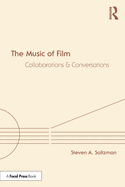 The Music of Film: Collaborations and Conversations