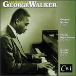 The Music of George Walker