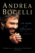 The Music of Silence: A Memoir