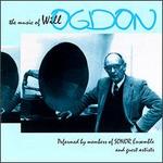 The Music of Will Ogdon