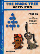 The Music Tree Activities Book: Part 2b