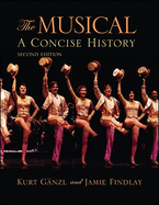 The Musical: A Concise History
