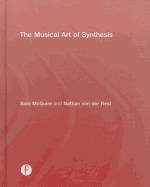 The Musical Art of Synthesis