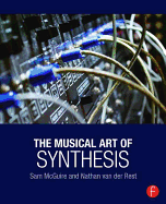 The Musical Art of Synthesis
