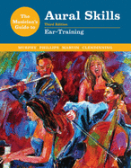 The Musician's Guide to Aural Skills: Ear-Training