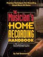 The Musicians Home Recording Handbook